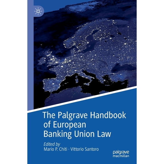 The Palgrave Handbook of European Banking Union Law, (Paperback)