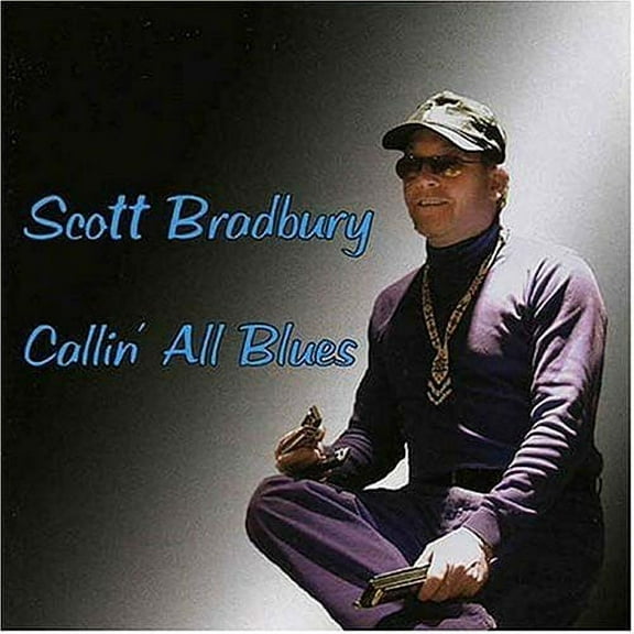 Scott Bradbury - Callin All Blues - Blues - CD