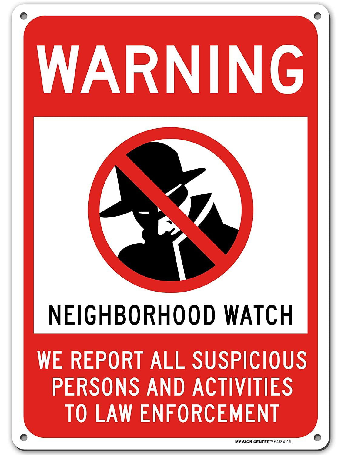 Warning Neighborhood Watch Sign Suspicious Activity Report to Police