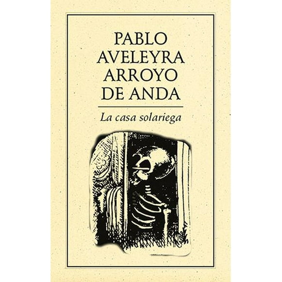 La casa solariega Ediciones del Ermitaño 9786077640523
