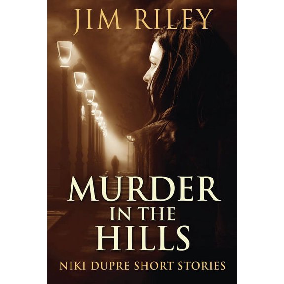 Niki Dupre Short Stories Murder In The Hills, Book 12, (Paperback)