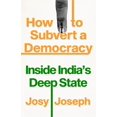 thumbnail image 1 of Pre-Owned How to Subvert a Democracy: Inside India's Deep State (Paperback) 1787387992 9781787387997, 1 of 1