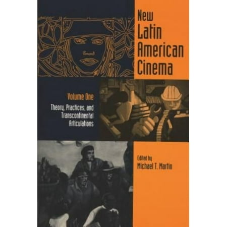 New Latin American Cinema: Theory, Practices and Transcontinental Articulations