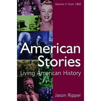 American Stories: Living American History: V. 2: From 1865, (Paperback)