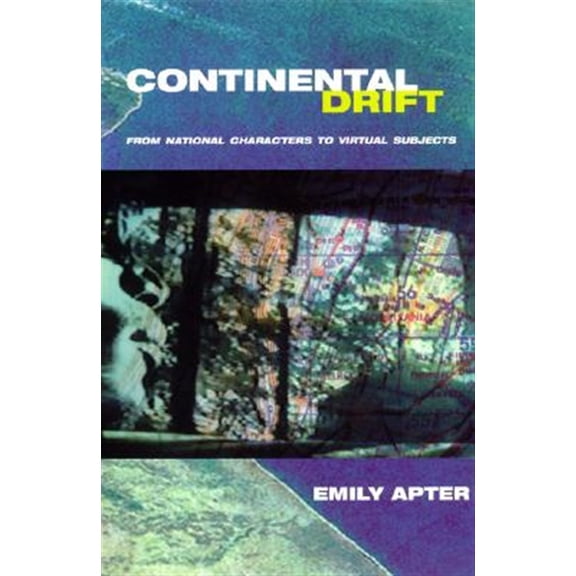 Pre-Owned Continental Drift : From National Characters to Virtual Subjects (Paperback)
