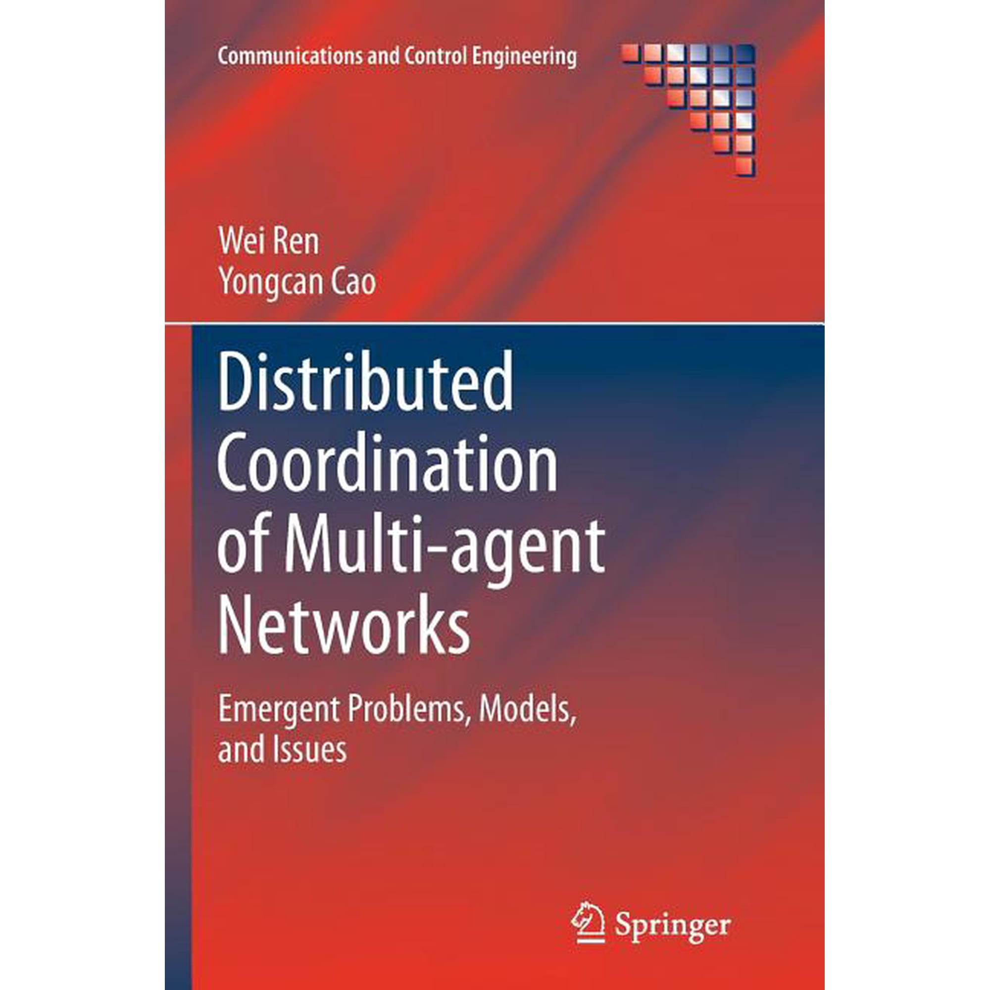 Communications and Control Engineering Distributed Coordination of Multi-Agent Networks: Emergent Problems Models and Issues (Paperback)