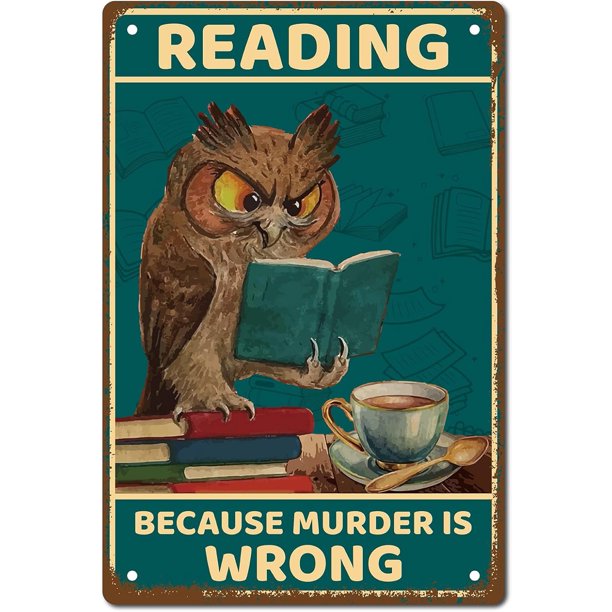 Letrero de hojalata de metal con texto en inglés "Read Because Murder is Wrong", póster de metal vintage, mural de arte retro, placa de pintura de hierro colgante, animales divertidos para el hogar,