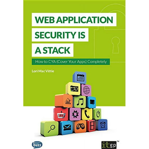 Web Application Security is a Stack, (Paperback)