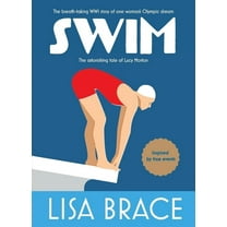 Swim: The astonishing tale of Lucy Morton, (Paperback)