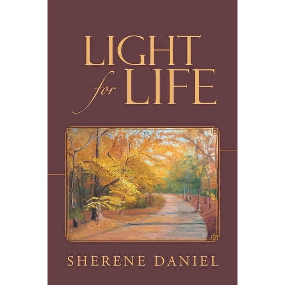 Light for Life (Paperback) by Sherene Daniel