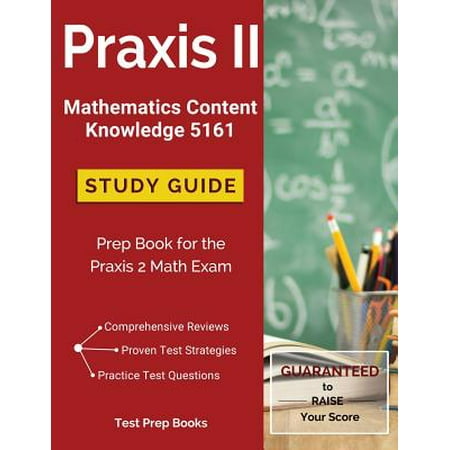 praxis knowledge score practice test mathematics prep study ii guide exam math