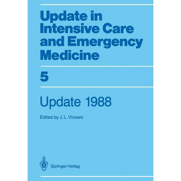 Update in Intensive Care and Emergency M Update 1988, Book 5, (Paperback)