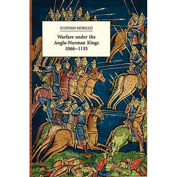 Warfare Under the Anglo-Norman Kings 1066-1135, (Paperback)