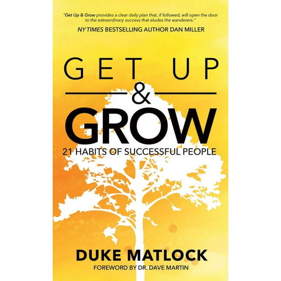 Get Up and Grow: 21 Habits of Successful People, (Paperback)