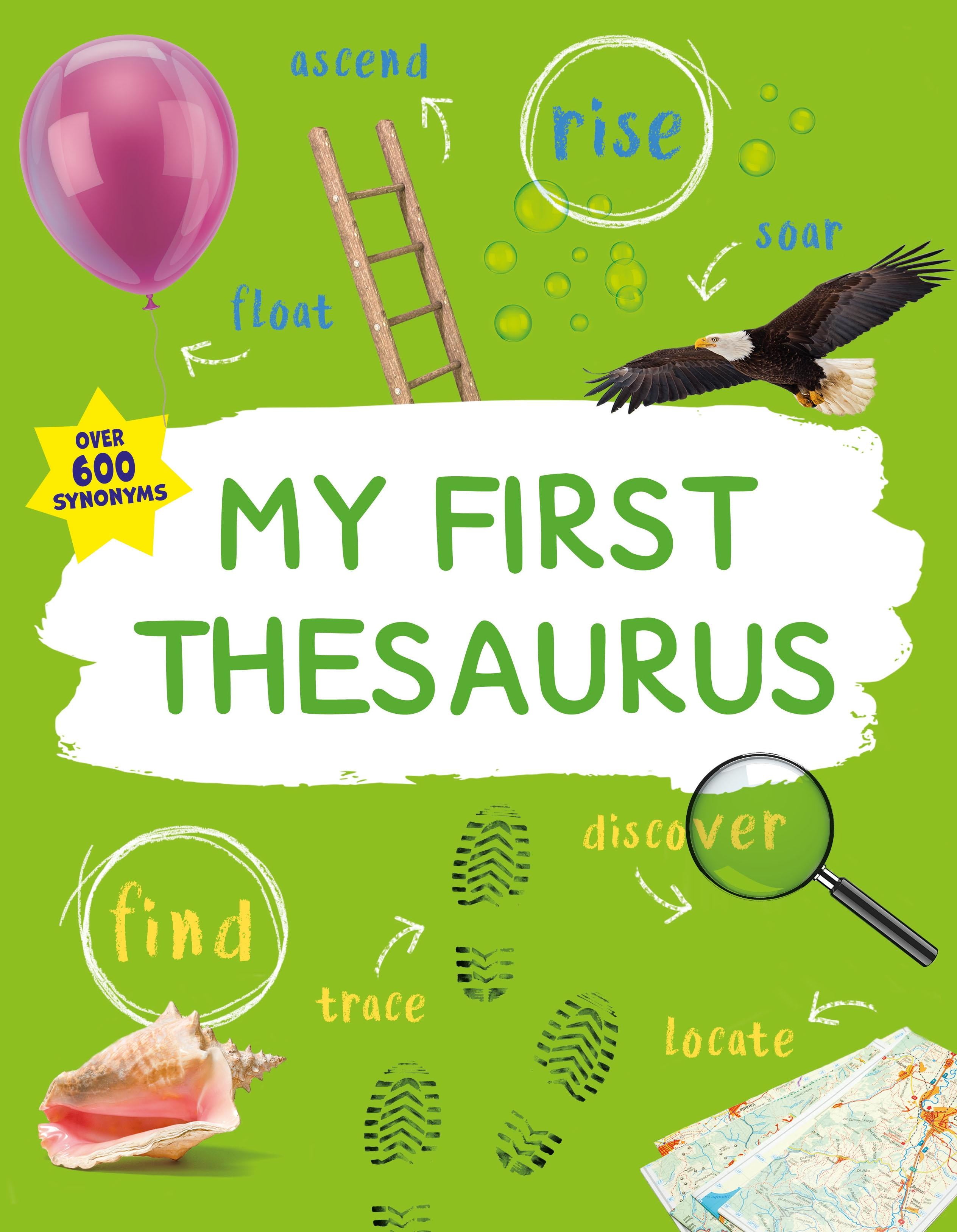 My First Thesaurus The Ideal AZ Thesaurus for Young Children