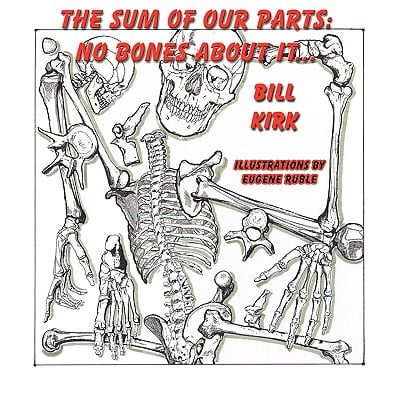 Bone Part - No Bones about It : The Sum of Our Parts
