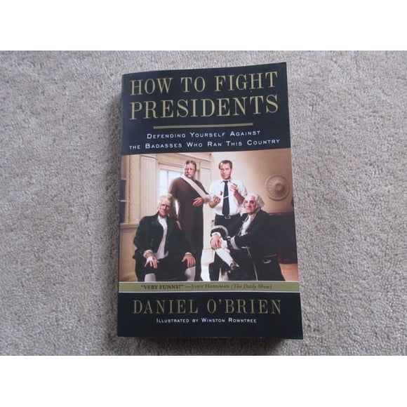 How to Fight Presidents