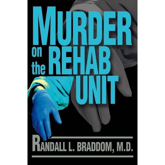 Murder on the Rehab Unit, (Paperback)