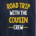 thumbnail image 3 of Instant Message - Road Trip With The Cousin Crew - Toddler & Youth Crewneck Fleece Sweatshirt, 3 of 6