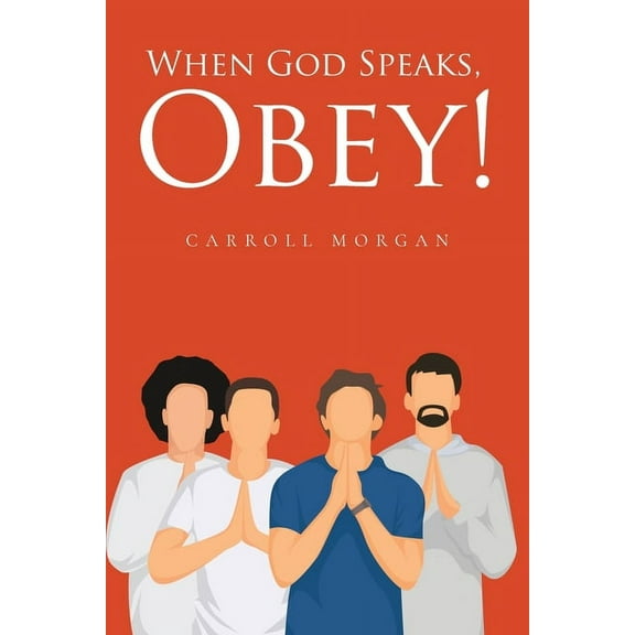 When God Speaks, Obey!, (Paperback)