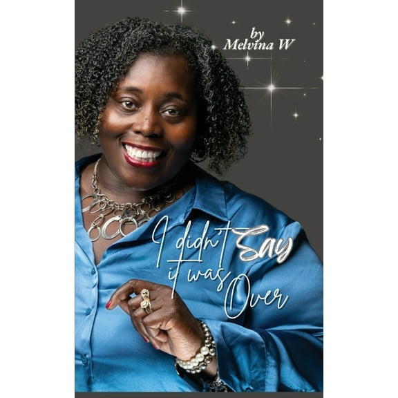 I Didn't Say It Was Over, (Paperback)