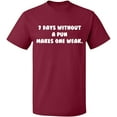 thumbnail image 2 of OXI T-Shirt - 7 Days Without a Pun Makes One, Basic Casual T-Shirt for Men's and Women Fleece T-Shirt Short Sleeve - Maroon 2X-Large, 2 of 3