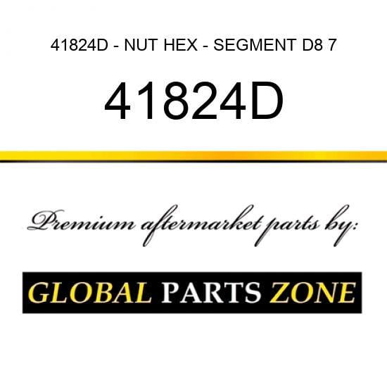 41824D - NUT HEX - SEGMENT D8 7/8 fits Caterpillar (CAT)
