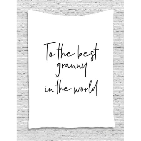 Grandma Tapestry, Brush Calligraphy Hand Drawn Quote the Best Granny in the World Monochrome Design, Wall Hanging for Bedroom Living Room Dorm Decor, 40W X 60L Inches, Black White, by