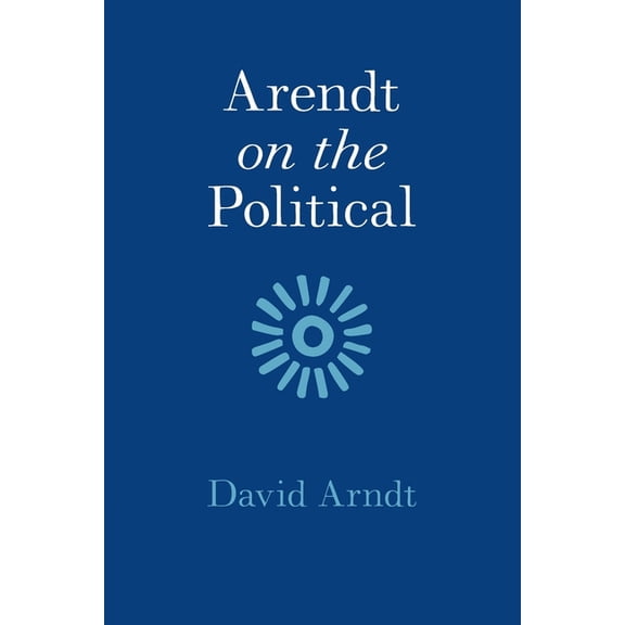 Arendt on the Political, (Paperback)
