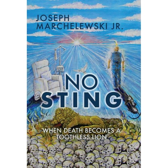 No Sting: When Death Becomes a Toothless Lion, (Hardcover)