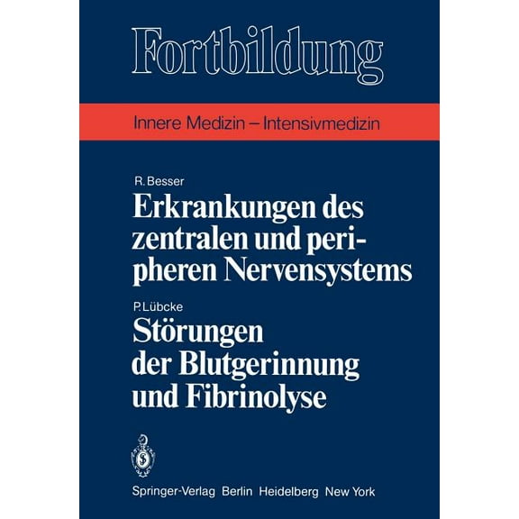 Fortbildung Erkrankungen Des Zentralen Und Peripheren Nervensystems / StÃ¶rungen Der Blutgerinnung Und Fibrinolyse, (Paperback)