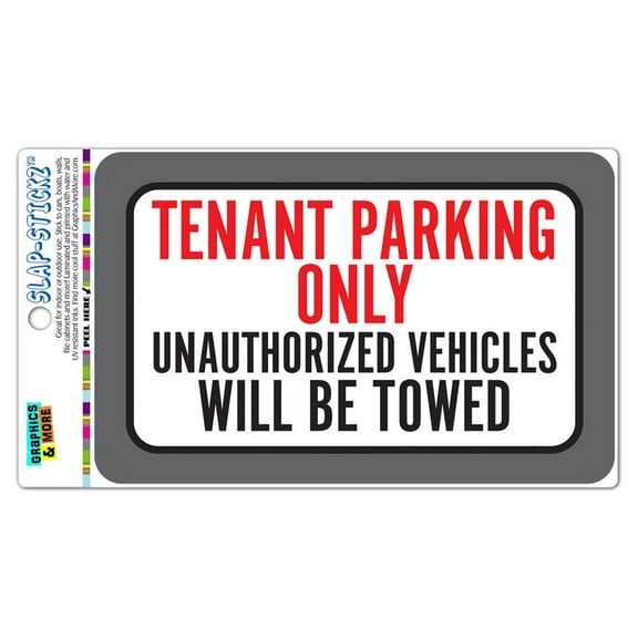 Tenant Parking Only Unauthorized Vehicles Will Be Towed SLAP-STICKZ(TM) Automotive Car Window Locker Bumper Sticker