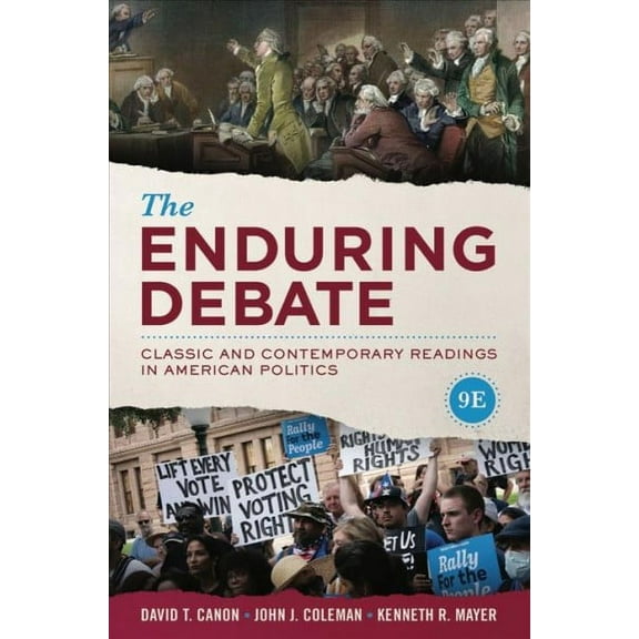 The Enduring Debate: Classic and Contemporary Readings in American Politics