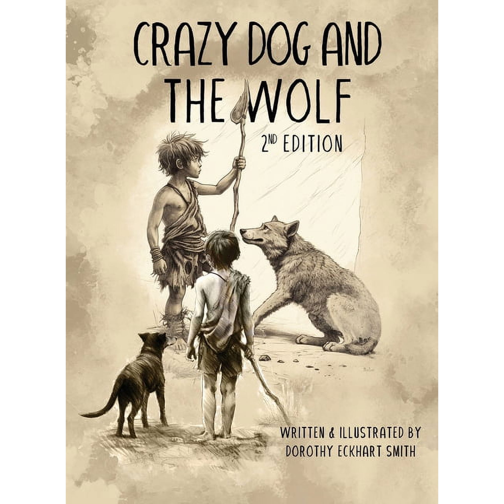 Crazy Dog and the Wolf: 2nd Edition (Hardcover)