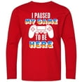 thumbnail image 3 of Inktastic I Paused My Game to Be Here Long Sleeve Youth T-Shirt, 3 of 5