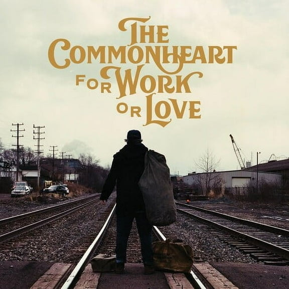 Commonheart - For Work Or Love - Music & Performance - Vinyl