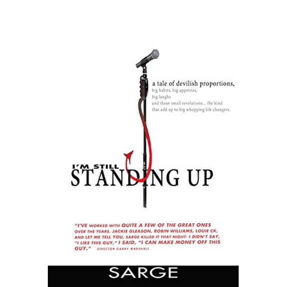 Pre-Owned I'm Still Standing Up: A Tale of Devilish Proportions (Paperback) 0996200037 9780996200035