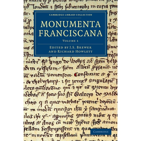 Monumenta Franciscana - Volume 1, (Paperback)