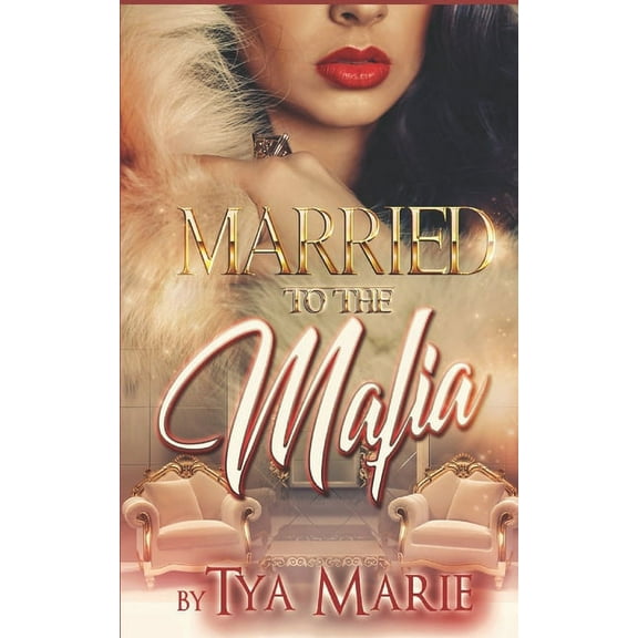 Married To The Mafia: The Fallen Son (Paperback) by Tya Marie