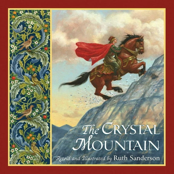 The Ruth Sanderson Collection: The Crystal Mountain (Hardcover)