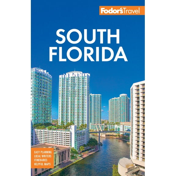 Full-Color Travel Guide Fodor's South Florida: With Miami, Fort Lauderdale, and the Keys, (Paperback)