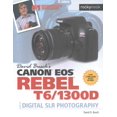 thumbnail image 1 of Guide de la Photographie Numérique Reflex Numérique Canon Eos Rebel T6/1300d, Livre de Poche David D. Busch, 1 of 1