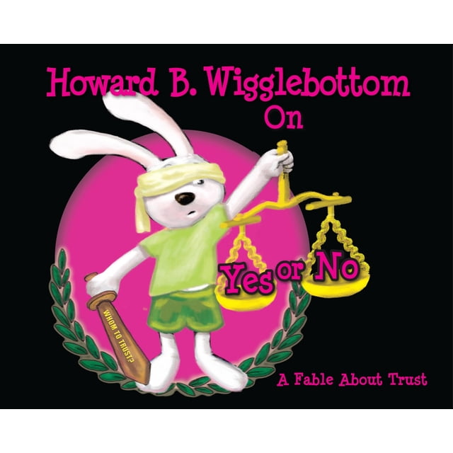 Libro We Do Listen: Howard B. Wigglebottom sobre sí o no