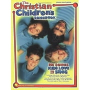 Pre-Owned The Christian Children's Songbook Piano, Vocal and Guitar Chords (Paperback) 0634003364 9780634003363