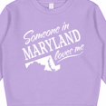 thumbnail image 3 of Inktastic Someone in Maryland Loves Me Toddler Sweatshirt, 3 of 4