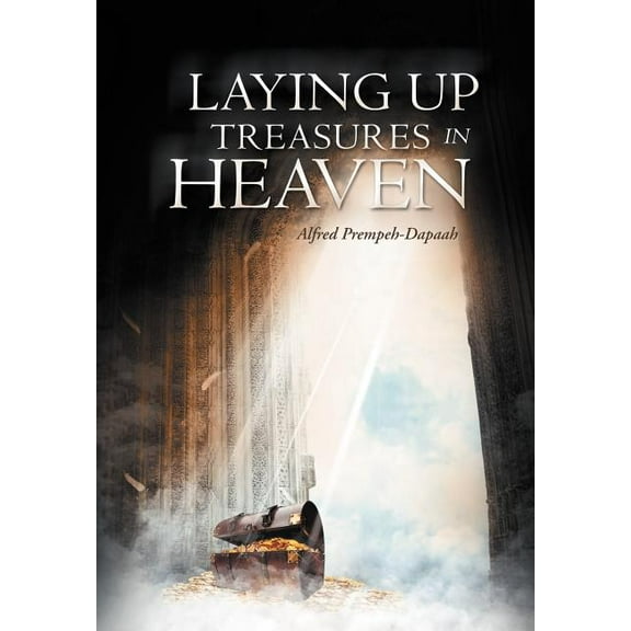 Laying Up Treasures in Heaven