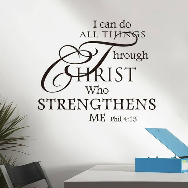 Wall Decal I Can Do All Things Through Christ Who Strengthens Me Wall
