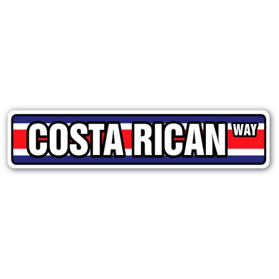 COSTA RICAN FLAG Street Sign costa rica national nation pride | Indoor/Outdoor | 18" Wide