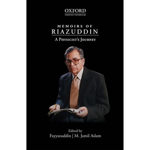 Memoirs of Riazuddin: A Physicists Journey, (Paperback)