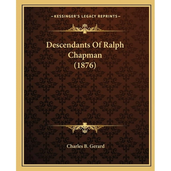 Descendants Of Ralph Chapman (1876) (Paperback)